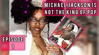Michael Jackson Podcast - Episode 1: Why Is The King Of Music Better Than The King Of Pop? 👑