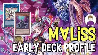 MALISS EARLY DECK PROFILE! Future Yu-Gi-Oh!