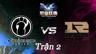 RNG vs IG [LPL Xu&acirc;n 2016] [Trận 2] [09.04.2016]