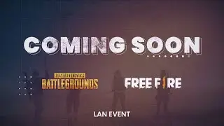 PUBG and Free Fire LAN Event Teaser