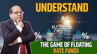 Floating Rate Fund Ka Game Samjho | Understand the game of floating rate funds | @TheMentorWealth