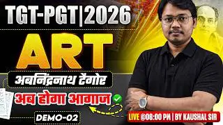 TGT PGT Art Classes 2026 | अबनिंद्रनाथ टैगोर | DEMO-02|  By Kaushal Sir