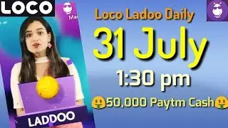 loco ladoo 31 july afternoon 1:30 pm 2018| loco laddoo 31 july || loco laddu 31 july || Aaj ka ladoo