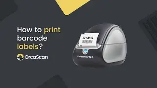 How to print Barcode Labels with Orca Scan