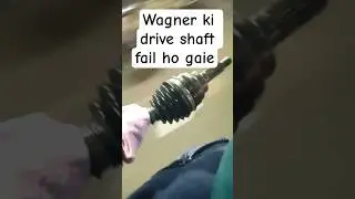 Wagner ki drive shaft fail ho gayi # d #driveshaft #bhopal #vlog #shorts #ytshorts #aamiralam
