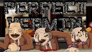 Perfect Vermin