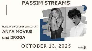 Monday Discovery Series feat. Anya Movius and Droga