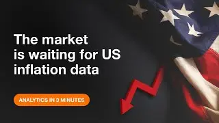 The market is waiting for US inflation data | AMarkets