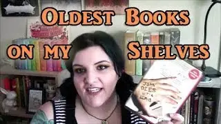 The Oldest Books on My Shelves
