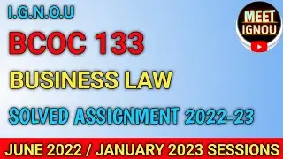 BCOC 133 Solved Assignment 2022-23 // Business Law // #bcoc133 #bcoc133_assignment @meet_ignou