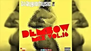 Dembow MIx Vol.16 2019 - By @Djrubiomusic