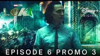 Marvel Studios' LOKI _ EPISODE 6 PROMO TRAILER 3 _ Disney