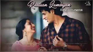 RAATAAN LAMBIYAN || FLUTE INSTRUMENTAL || SHERSAAH || RK MAISNAM