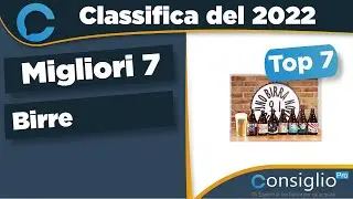 Migliori birre Top 7 del 2022