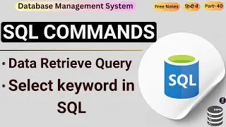 #40 Select Statement in SQL Hindi | Data Retrieve Queries | How to Select Data in SQL | SQL