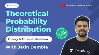 Theoretical Probability Distribution Theory & Formula Revision | With Jatin Dembla | Unacademy CA