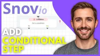 Как добавить условный шаг в Snov.io (полное руководство)