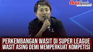 Takeyuki Oya Buka Suara Tujuan Adanya Wasit Asing Di Super League