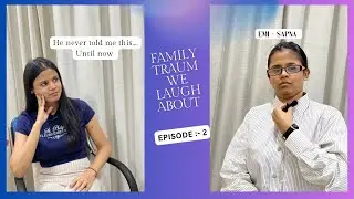 Family trauma we laugh about ep 2 !! #indiandad #podcastindia #relatablepodcast #middleclassfamily