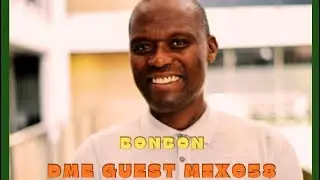 DURBAN MUSIC EXPERIENCE GUEST MIX058 BY BON BON 