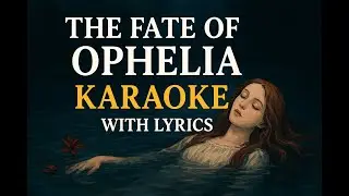 The Fate of Ophelia  Karaoke With Lyrics | Taylor Swift
