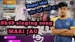 Sk49 singing nepali song *MARI JAU*  | Melody song | May be practice for nepal idol