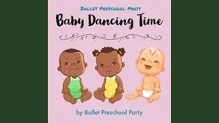 Baby Dancing Time