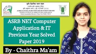 ASRB NET Computer Application & IT Previous Year Solved Paper 2019|ICAR JRF,SRF,ARS|Agriculture & GK