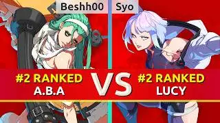 GGST ▰ Beshh00 (#2 Ranked A.B.A) vs Syo (#2 Ranked Lucy). High Level Gameplay