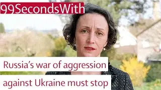 Russia&rsquo;s war of aggression against Ukraine has to stop I #99SecondsWith I IDOS