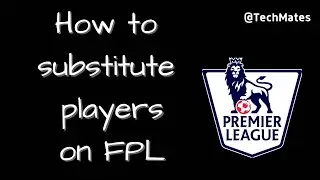 How to substitute players on FPL | Change player on FPL (2022)