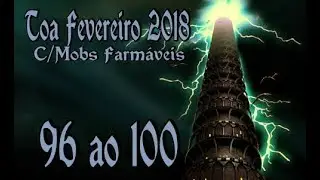 ToA Fevereiro 2018 c/Mobs Farm&aacute;veis, 96 ao 100