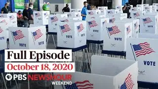 PBS NewsHour Weekend Full Episode October 18, 2020