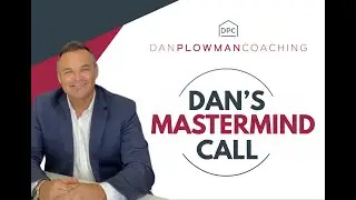 What Actually Drives Real Estate Results in 2026 - January 2026 Mastermind with Dan Plowman