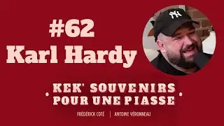 Kek'souvenirs pour une piasse - #62 Karl Hardy