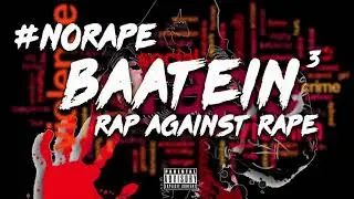 Baatein - A rap against rape ||Prod.Pendo46