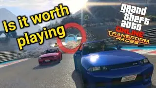 Is transform races in gta 5 online worth playing