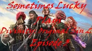 SL Plays Divinity: Original Sin 2 [Episode 2] 