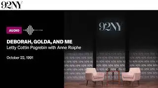 Deborah, Golda, and Me: Letty Cottin Pogrebin with Anne Roiphe (1991)