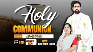 HOLY COMMUNION SUNDAY SERVICE ll Ps Anil Kumar ll Ps Aruna Kumari