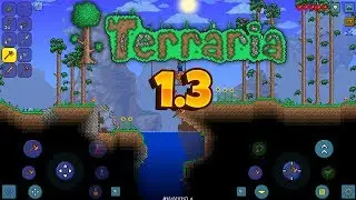 СКAЧAТЬ TERRARIA 1.3.0.7 НА АНДРОИД! ТЕРРАРИЯ НА ТЕЛЕФОНЫ!