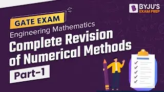 Numerical Methods Complete Revision | Engineering Mathematics for GATE 2023 | Part-1 | BYJU'S GATE