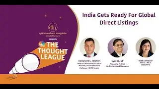 The Thought League Episode13 : India Gets Ready for Global Direct Listings - CAM | CNBC TV18