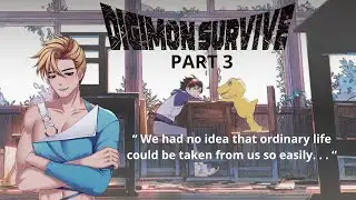 The first death | DIGIMON SURVIVE | Part 3
