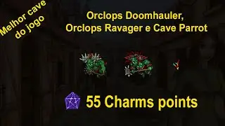 [BESTIARY] Orclops Doomhauler, Orclops Ravager e Cave Parrot - 55 Charm point