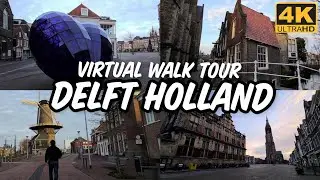 4K VIRTUAL WALK TOUR 017 - Delft Holland | Sunrise Walking | City of Dutch Blue Pottery