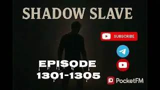 Shadow slave audio book episode 1301-1305 full story available 