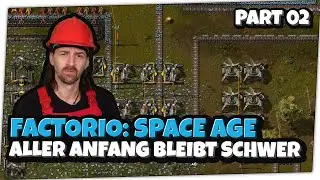 Aller Anfang bleibt schwer 🤖 FACTORIO: SPACE AGE #002