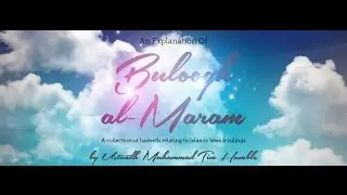 Hadith 16-21, Chapter of Utensils, Book of Purification, Class 8, Bulugh al Maram