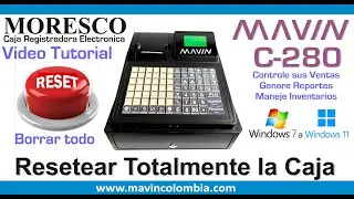Como Reiniciar la Caja Registradora Mavin C280 para borrar todo